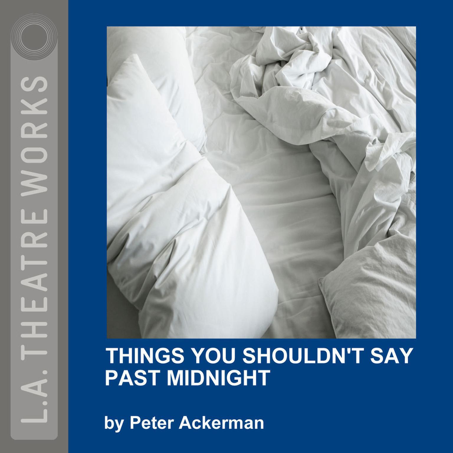 Things You Shouldn’t Say Past Midnight Audiobook, by Peter Ackerman