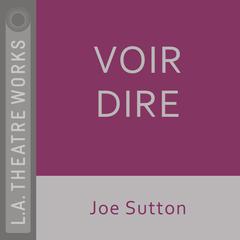 Voir Dire Audiobook, by Joe Sutton