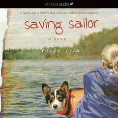 Saving Sailor: A Novel Audiobook, by Renée Riva