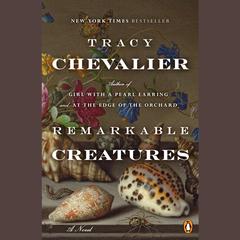 Remarkable Creatures Audiobook, by Tracy Chevalier