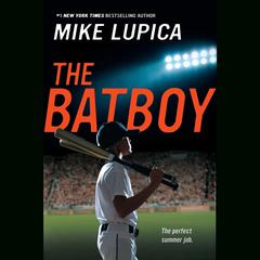 The Batboy Audiobook, by Mike Lupica