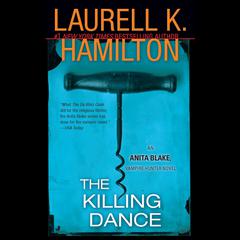 The Killing Dance: An Anita Blake, Vampire Hunter Novel Audiobook, by 