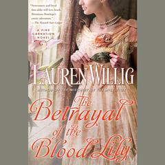 The Betrayal of the Blood Lily Audiobook, by Lauren Willig