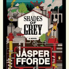 Shades of Grey: A Novel Audiobook, by Jasper Fforde