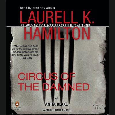 Circus of the Damned: An Anita Blake, Vampire Hunter Novel Audiobook, by 