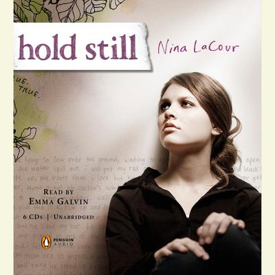 Hold Still Audiobook, by Nina LaCour