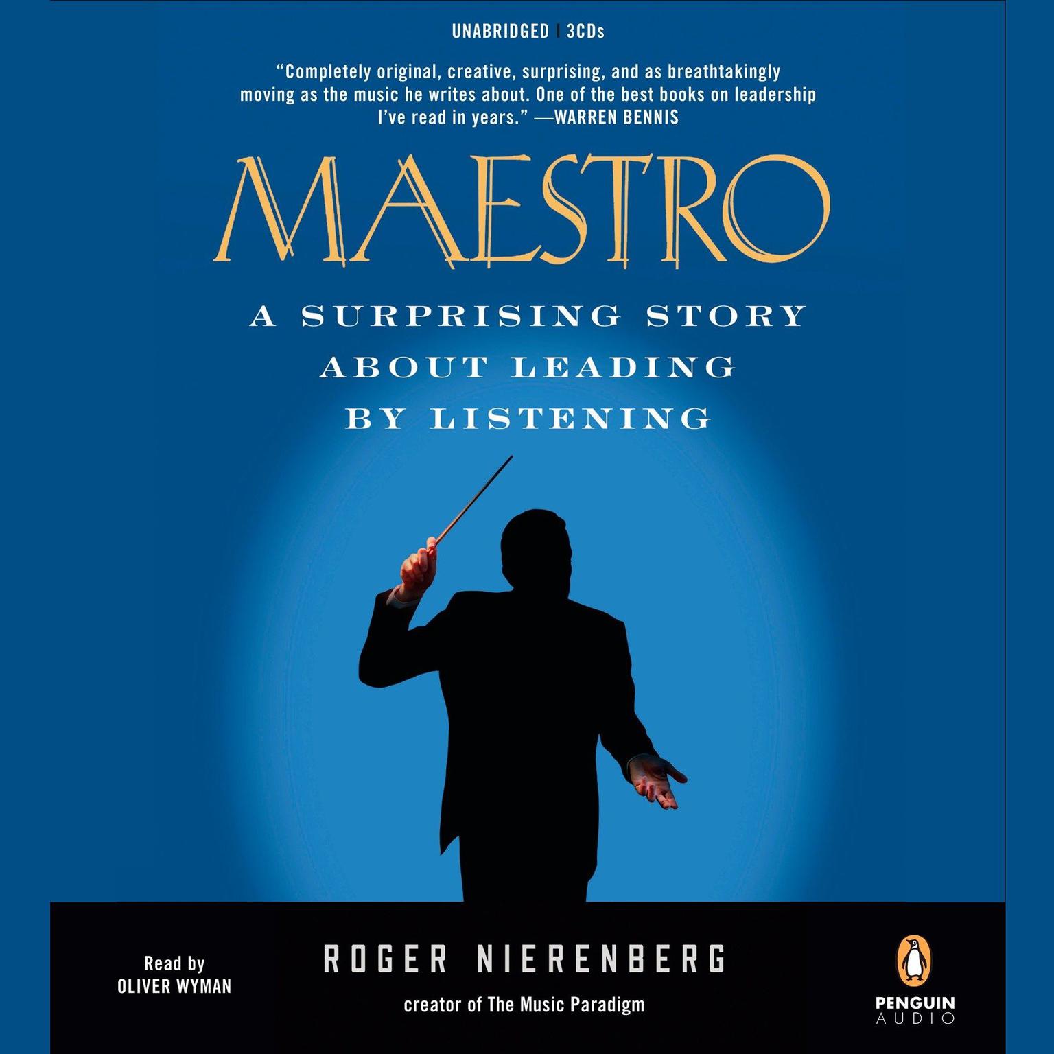 Maestro: A Surprising Story About Leading by Listening Audiobook, by Roger Nierenberg