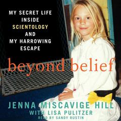 Beyond Belief: My Secret Life Inside Scientology and My Harrowing Escape Audiobook, by 