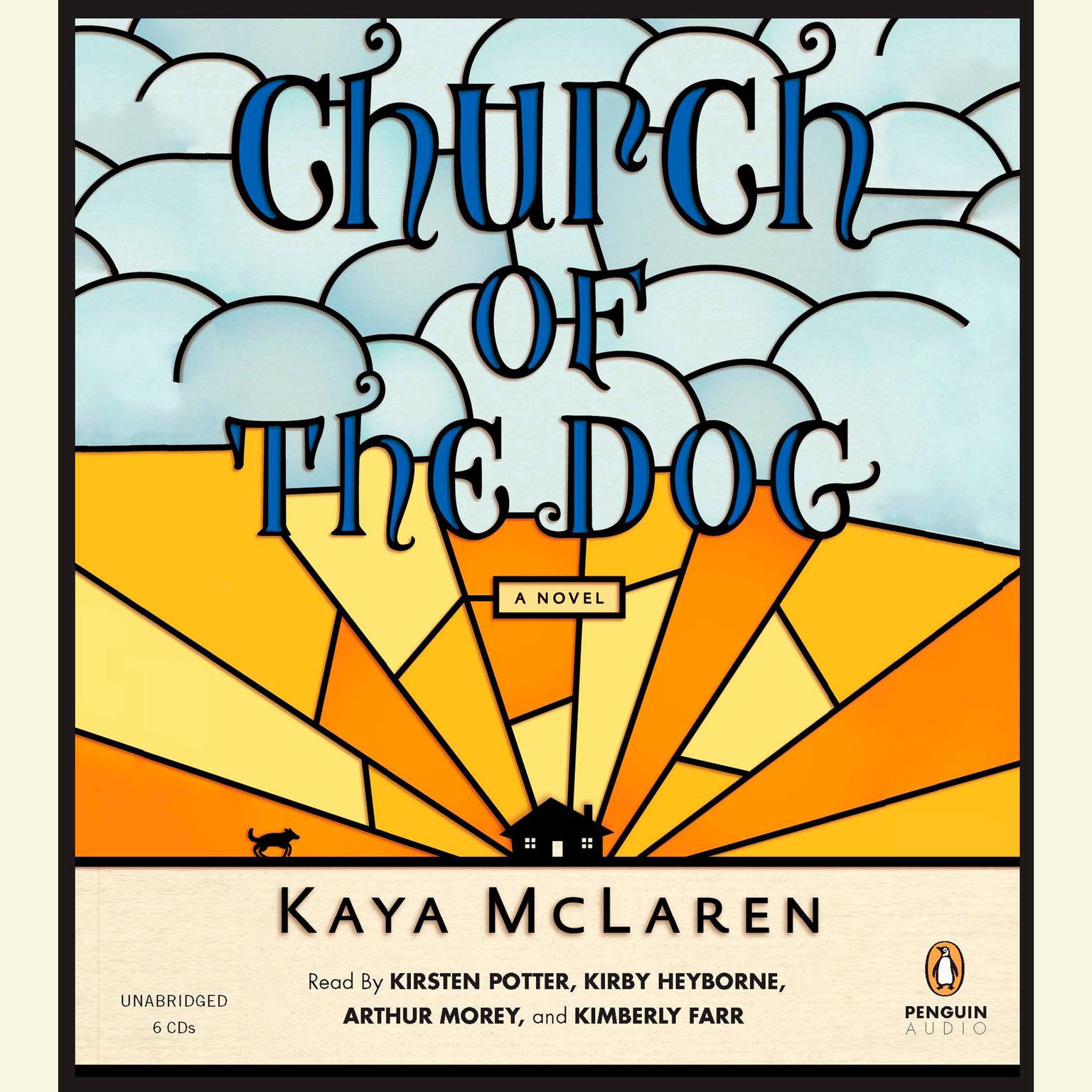 Church of the Dog: A Novel Audiobook, by Kaya McLaren