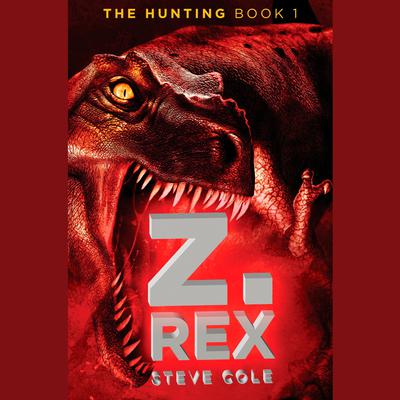 Z. Rex Audiobook, by Steve Cole