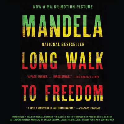 Long Walk to Freedom (Abridged): Autobiography of Nelson Mandela Audiobook, by Nelson Mandela