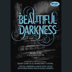 Beautiful Darkness: Booktrack Edition Audiobook, by 