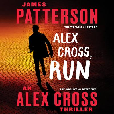 Alex Cross, Run Audiobook, by 