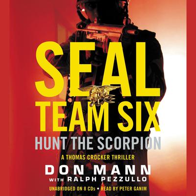 SEAL Team Six: Hunt the Scorpion Audiobook, by Don Mann