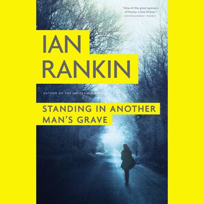 Standing in Another Man's Grave Audiobook, by 