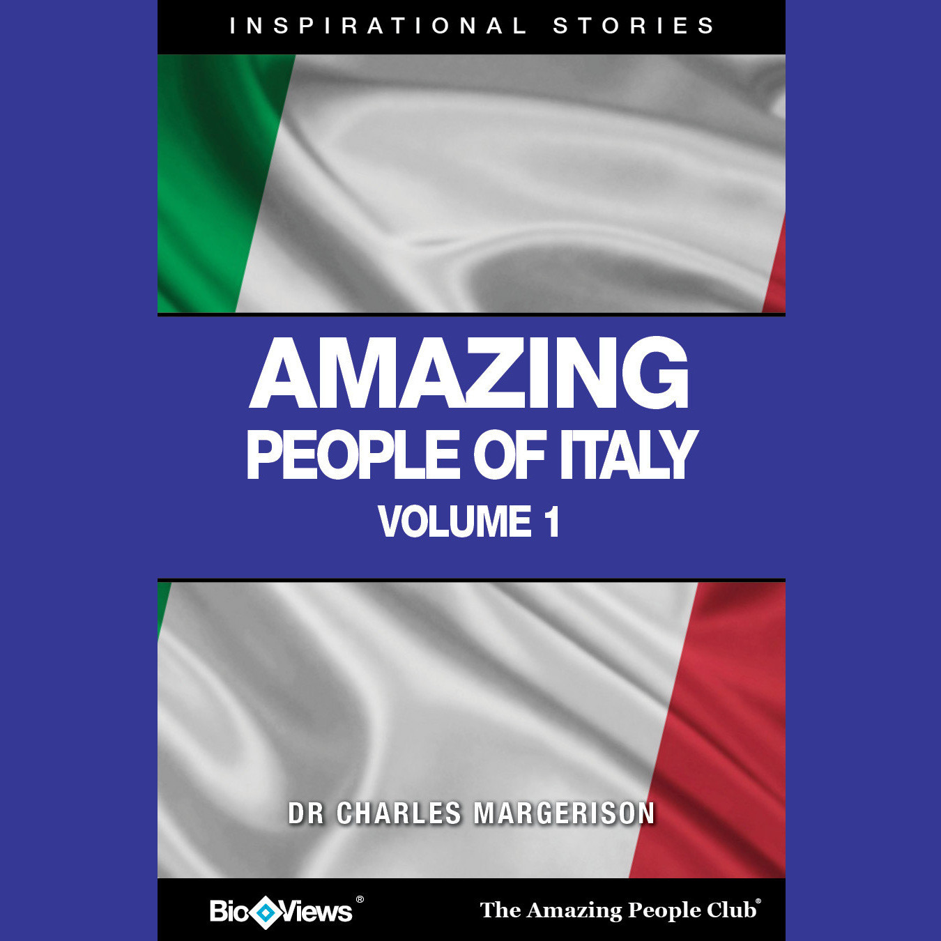Amazing People of Italy, Vol. 1: Inspirational Stories Audiobook, by Charles Margerison