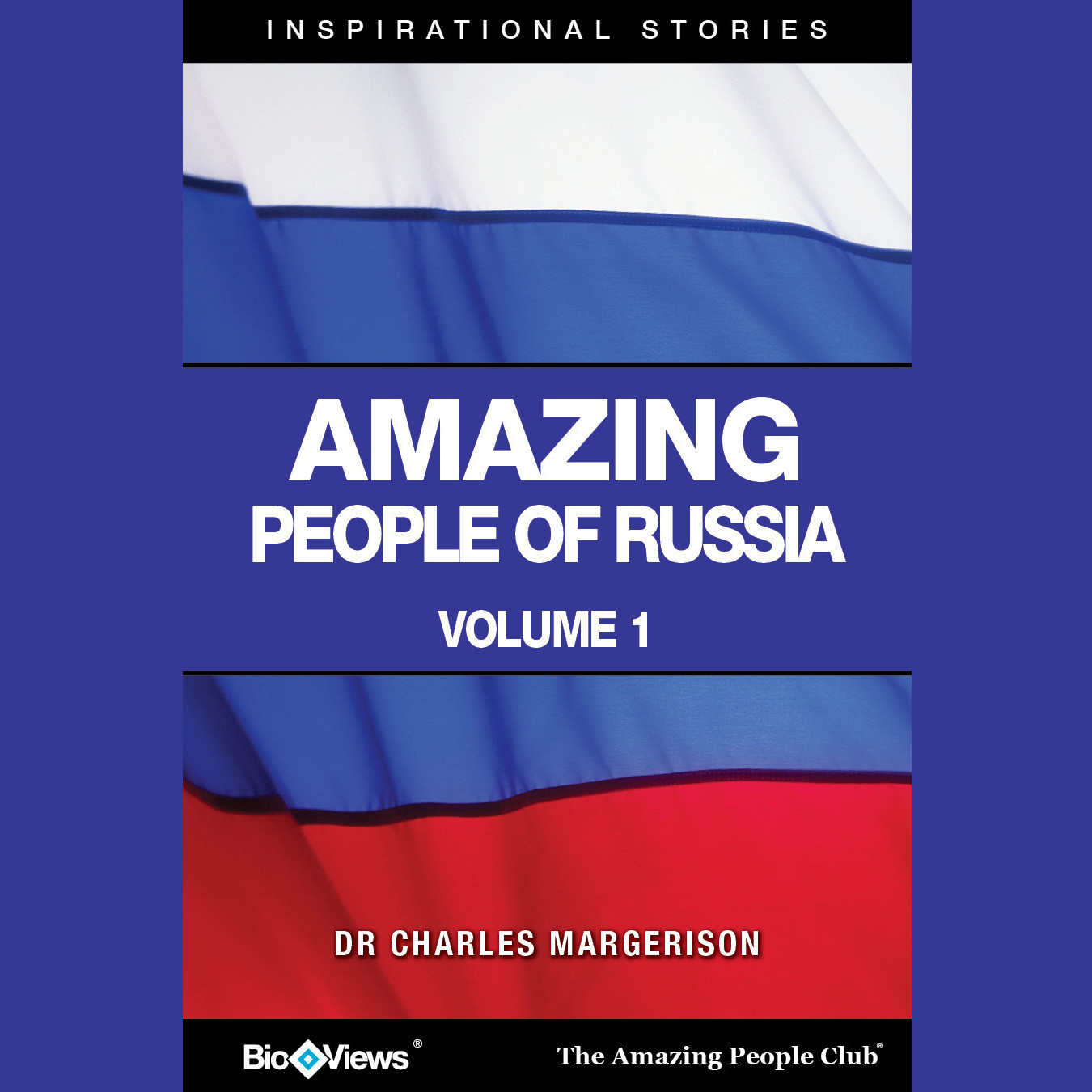Amazing People of Russia, Vol. 1: Inspirational Stories Audiobook, by Charles Margerison