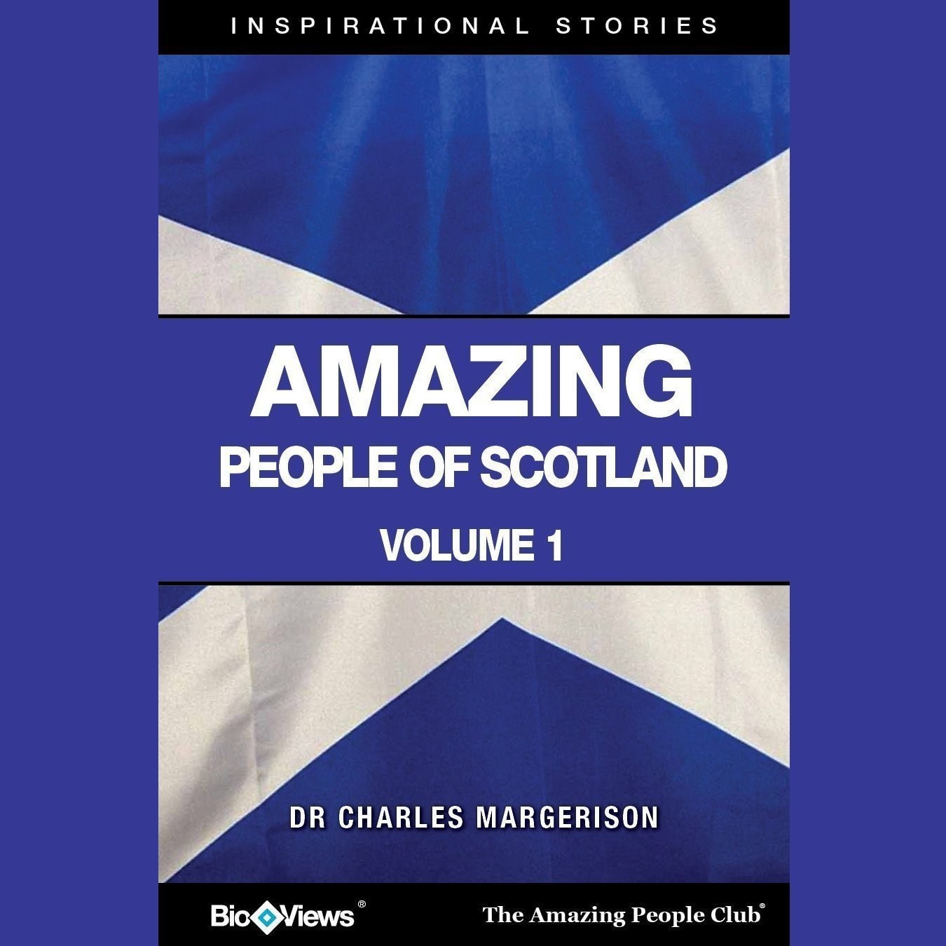 Amazing People of Scotland, Vol. 1: Inspirational Stories Audiobook, by Charles Margerison