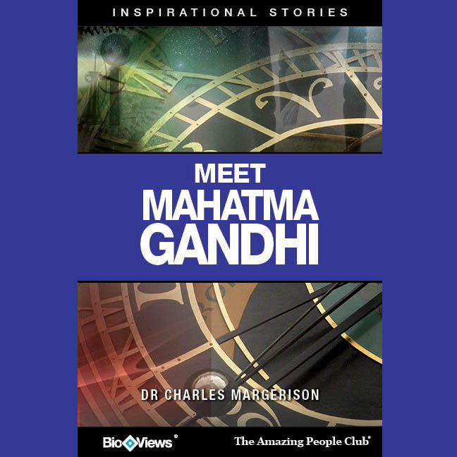 Meet Mahatma Gandhi: Inspirational Stories Audiobook, by Charles Margerison