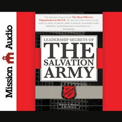Leadership Secrets of the Salvation Army Audiobook, by Robert A. Watson