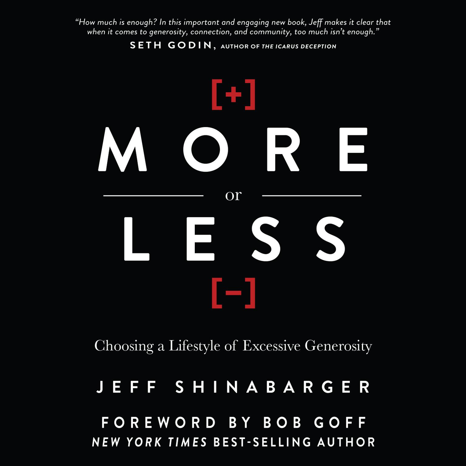 More or Less: Choosing a Lifestyle of Excessive Generosity Audiobook, by Jeff Shinabarger