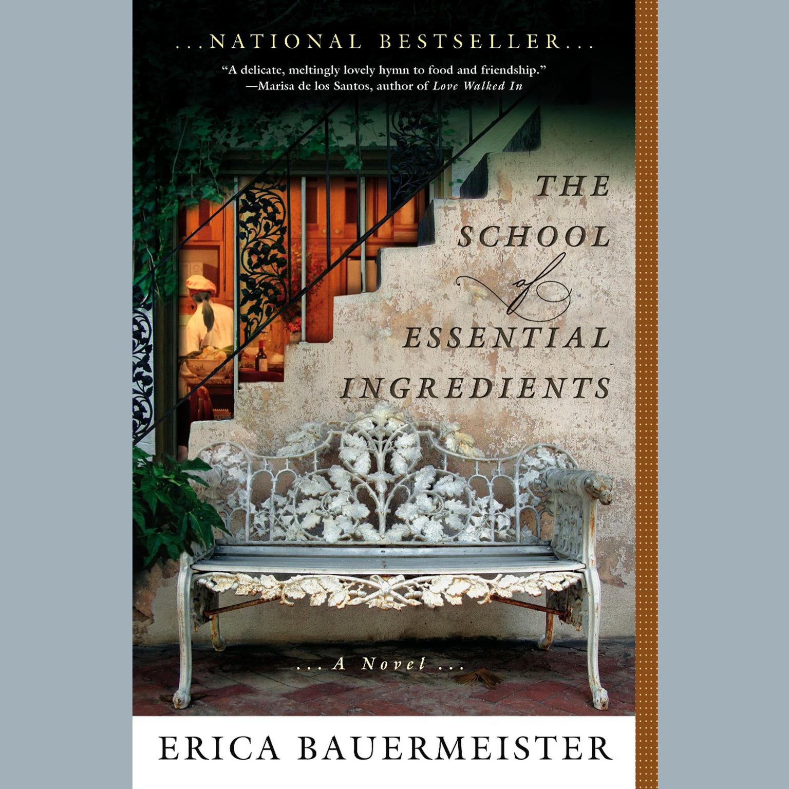 The School of Essential Ingredients Audiobook, by Erica Bauermeister