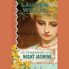 The Temptation of the Night Jasmine Audiobook, by Lauren Willig