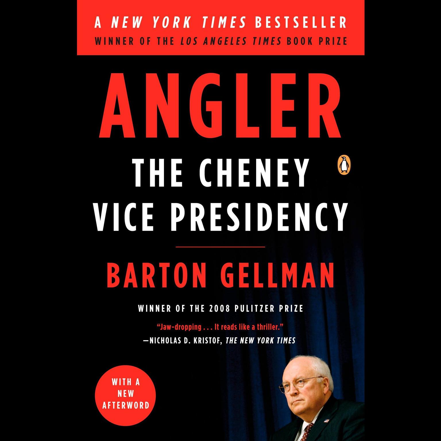 Angler: The Cheney Vice Presidency Audiobook, by Barton Gellman