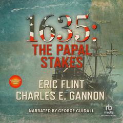 1635: The Papal Stakes Audiobook, by Eric Flint