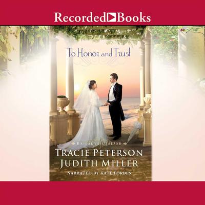 To Honor and Trust Audiobook, by Tracie Peterson