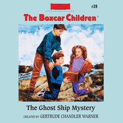The Ghost Ship Mystery Audiobook, by Gertrude Chandler Warner