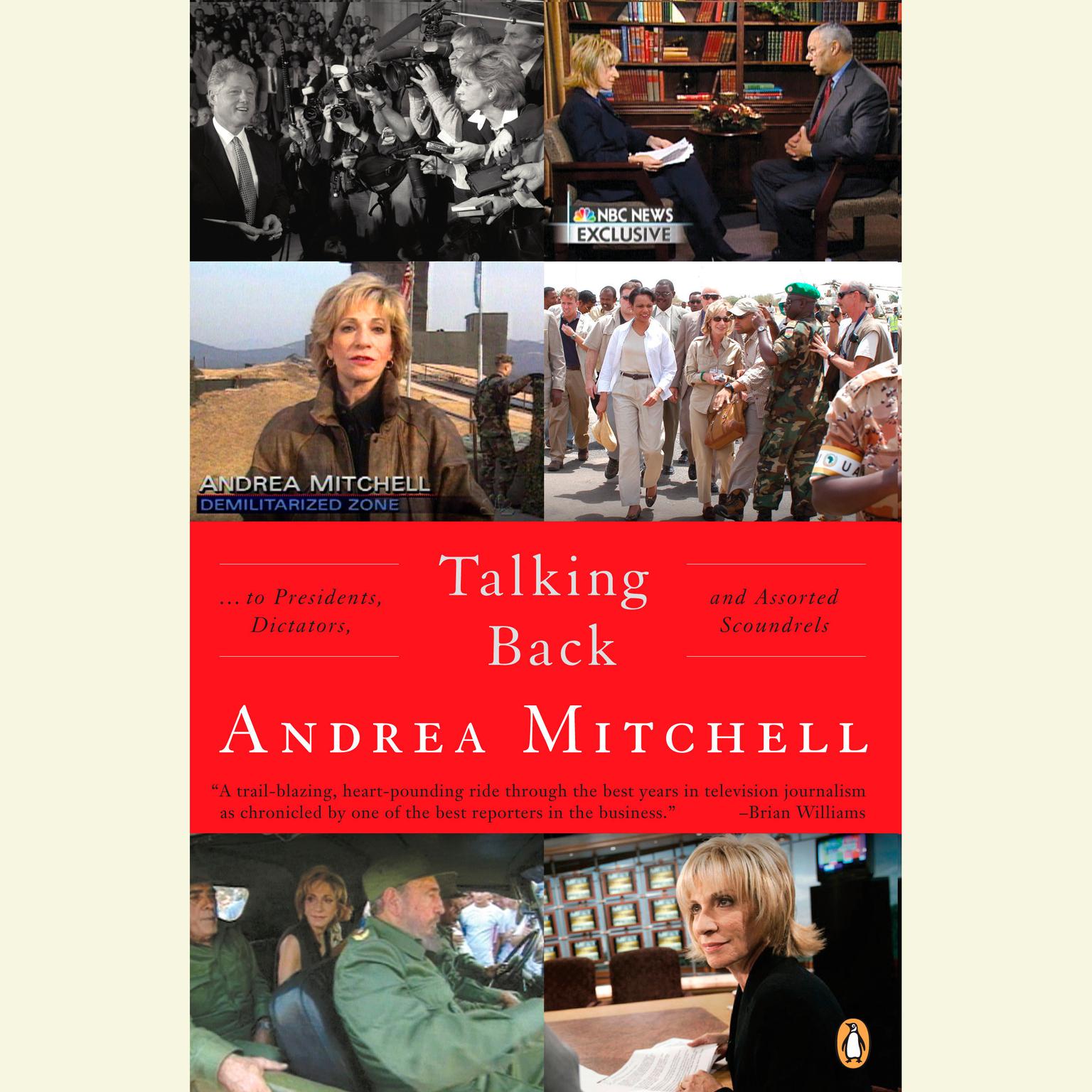 Talking Back (Abridged): ...to Presidents, Dictators, and Other Scoundrels Audiobook, by Andrea Mitchell