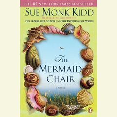 The Mermaid Chair Audiobook, by Sue Monk Kidd