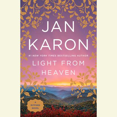 Light from Heaven Audiobook, by Jan Karon