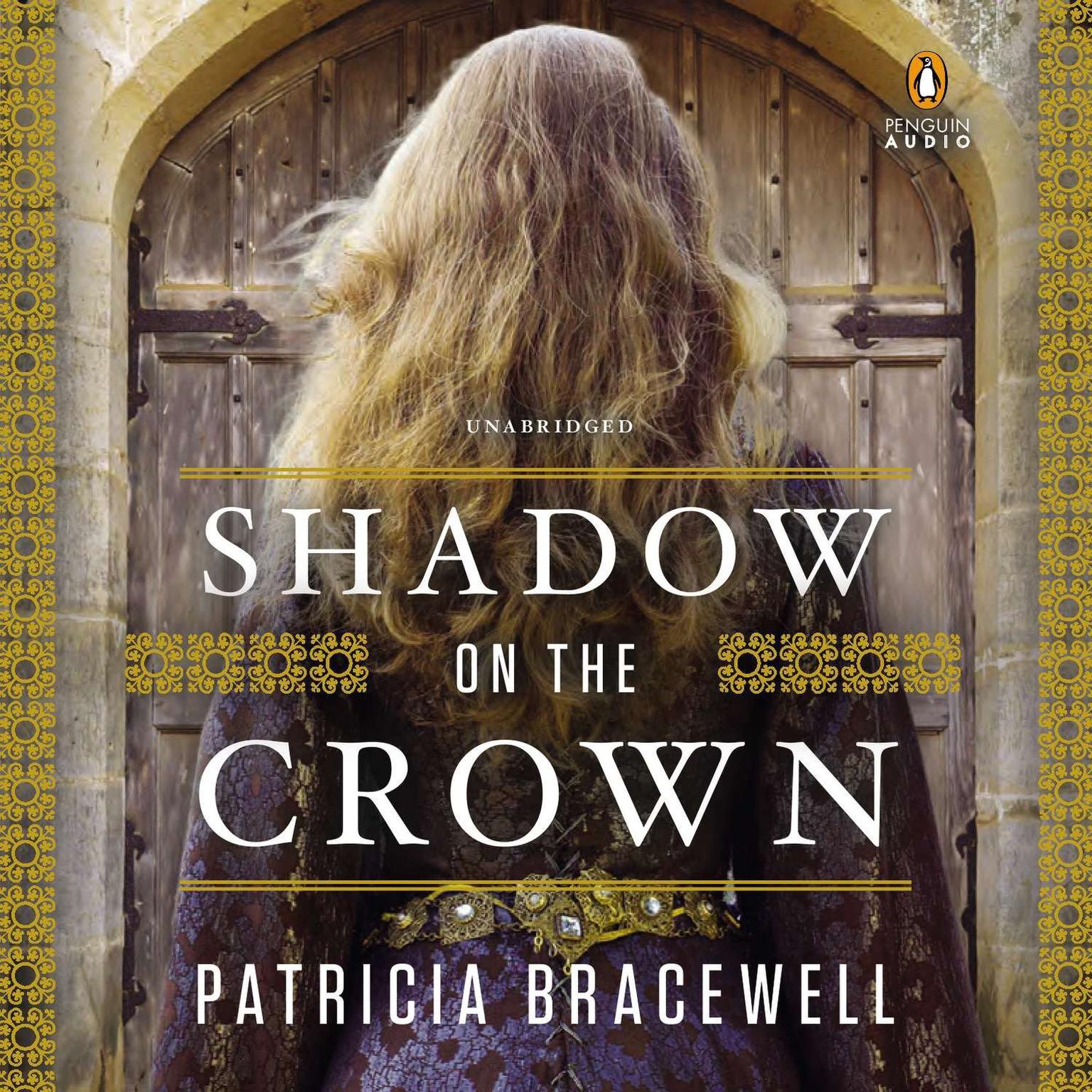 Shadow on the Crown: A Novel Audiobook, by Patricia Bracewell