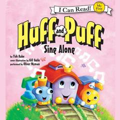 Huff and Puff Sing Along: My First I Can Read Audiobook, by Tish Rabe