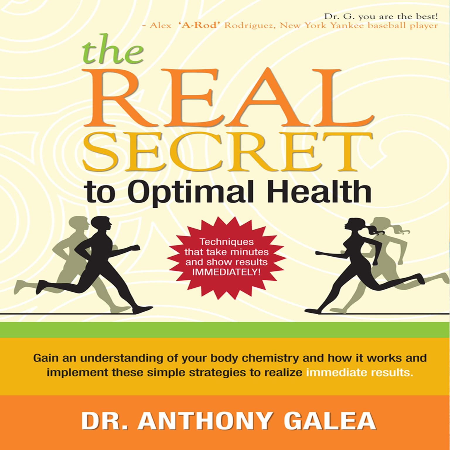The Real Secret to Optimal Health Audiobook, by Anthony Galea