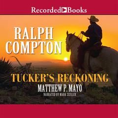 Ralph Compton Tuckers Reckoning Audiobook, by Ralph Compton