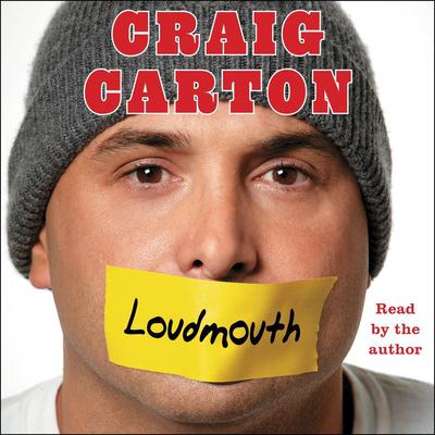 Loudmouth: Tales (and Fantasies) of Sports, Sex, and Salvation from Behind the Microphone Audiobook, by 