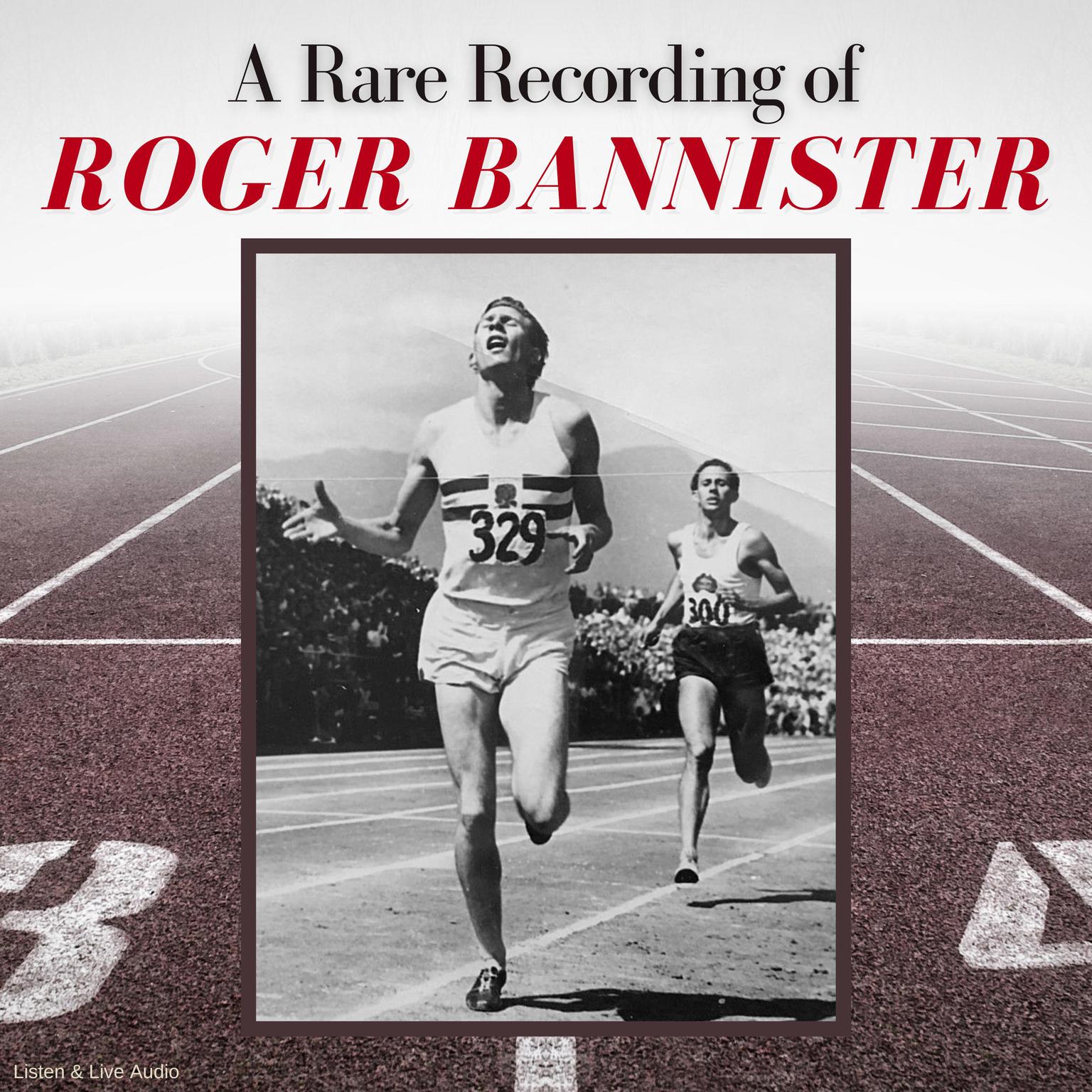 A Rare Recording of Roger Bannister Audiobook, by Roger Bannister