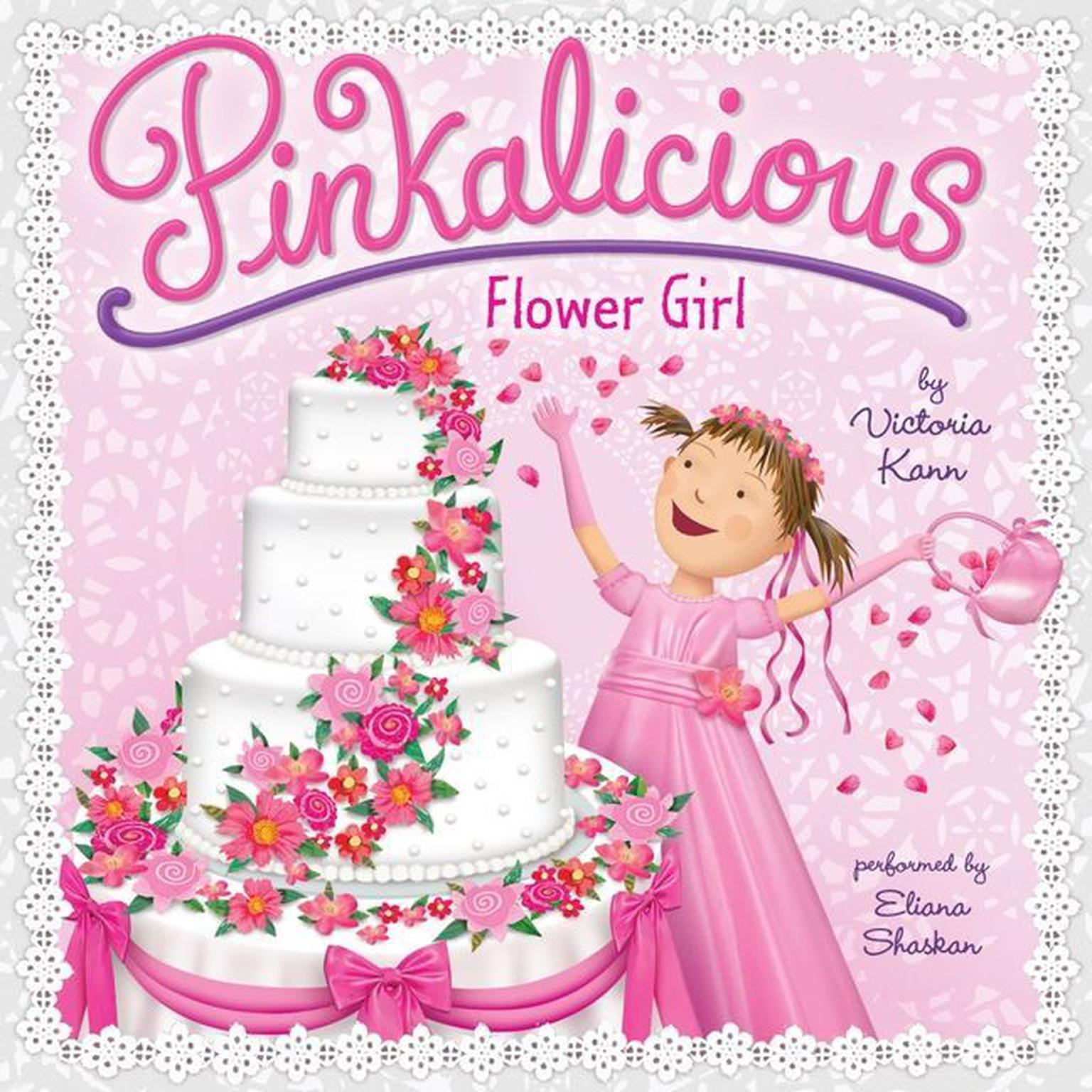 Pinkalicious: Flower Girl Audiobook, by Victoria Kann
