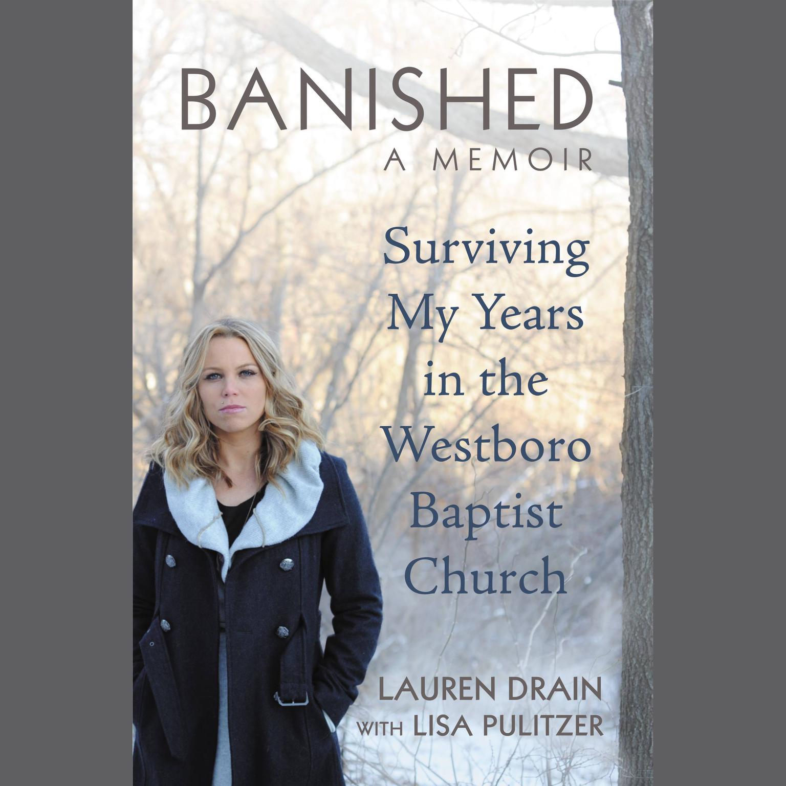 Banished: Surviving My Years in the Westboro Baptist Church Audiobook, by Lauren Drain