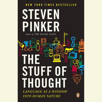The Stuff of Thought: Language as a Window into Human Nature Audiobook, by 