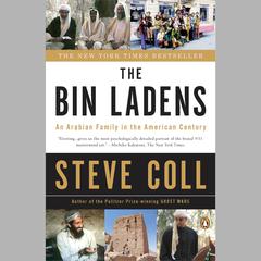 The Bin Ladens: An Arabian Family in the American Century Audiobook, by Steve Coll