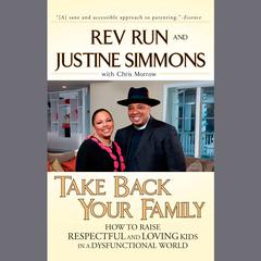 Take Back Your Family: A Challenge to America’s Parents Audiobook, by Rev Run