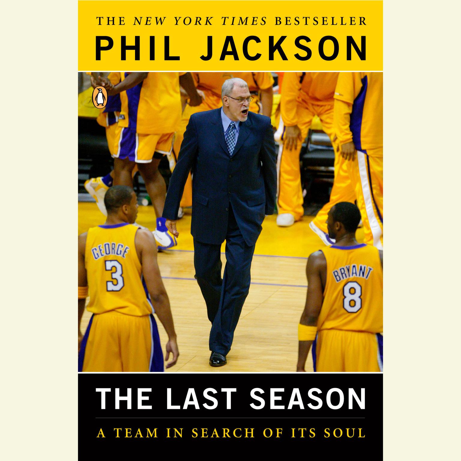 The Last Season: A Team in Search of Its Soul Audiobook, by Phil Jackson