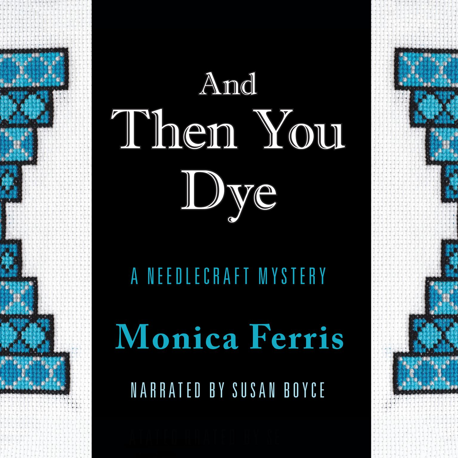 And Then You Dye Audiobook, by Monica Ferris