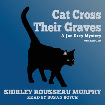 Cat Cross Their Graves Audiobook, by 