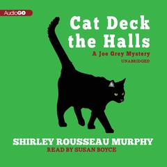 Cat Deck the Halls: A Joe Grey Mystery Audiobook, by Shirley Rousseau Murphy