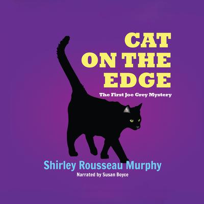 Cat on the Edge: A Joe Grey Mystery Audiobook, by Shirley Rousseau Murphy